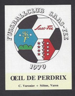 Etiquette De Vin  Oeil De Perdrix 1979 -  Fussballclub Saas Fee  (suisse) -  Thème Foot - Fútbol