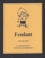 Etiquette De Vin Fendant  -  Sportclub Dornach  (suisse) -  Thème Foot - Fútbol