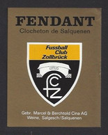 Etiquette De Vin Fendant  -  Footballclub Zollbrück  (suisse) -  Thème Foot - Fútbol