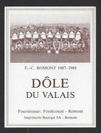 Etiquette De Vin Dôle    -  FC  Romont (suisse)  -  Saison 1987/1988  - Thème Foot - Football