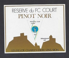 Etiquette De Vin Pinot Noir -  FC  Court (Suisse)  - Thème Foot - Calcio