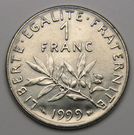 Frappe Courante En FDC ! 1 Franc Semeuse 1999, Nickel - V° République - 1 Franc