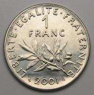 Frappe Courante En FDC ! 1 Franc Semeuse 2001, Nickel - V° République - 1 Franc