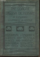 The Concise English Dictionary, Literary, Scientific And Technical With Pronouncing Lists Of Proper Names And Of Foreign - Diccionarios