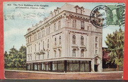 CARTOLINA VIAGGIATA - DENVER  - COLORADO - THE NEW BUILDING OF THE KNIGHTS OF COLUMBUS - ANNO 1915 - Denver