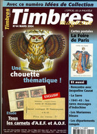 TIMBRES Magazine N°44 (03/2004) - La Chouette - Sarre - Indochine - Entiers Postaux - French (from 1941)