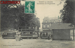 NOISY-LE-GRAND TERMINUS DU NOGENTAIS TRAMWAY TRAM TRAIN GARE 93 - Noisy Le Grand