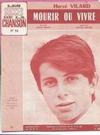 PARTITION Paroles & Musique HERVE VILARD , Mourir Ou Vivre Musique De Danyel Gérard édit Dany Music - Choral