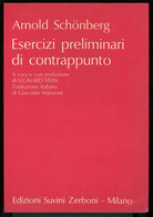 Esercizi Preliminari Di Contrappunto - Arnold Schonberg - Editore Suvini Zerboni 1988 - Rif L0062 - Film Und Musik