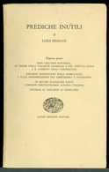 Prediche Inutili - Luigi Einaudi - Dispensa Quarta - Editore Einaudi 1956 - Rif L0036 - Società, Politica, Economia