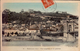 TREVOUX   ( AIN ) PONT SUSPENDU ET VUE GENERALE - Trévoux