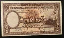 The Hongkong &Shanghai Banking Corporation, Five Dollars, 1st July 1954, Serial CH 939,549. - Hong Kong