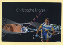 Cyclisme : Christophe MOREAU – Equipe AG2R Prévoyance 2007 (voir Scan Recto/verso) - Ciclismo