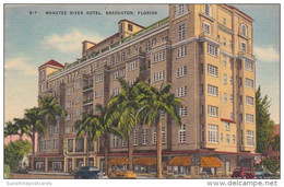 Florida Badenton The Manatee River Hotel 1952 - Bradenton