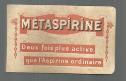 Publicité, Carnet , METASPIRINE , Aspirine , 2 Scans , Vierge, Frais Fr 2.95 E - Werbung