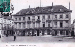 37 - Indre Et Loire - TOURS - L Ancien Hotel De Ville - Tours