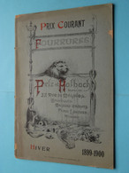 PRIX Courant Fourrures PELZ Et HALBACH Rue De Malines à BRUXELLES > HIVER 1899 - 1900 (zie SCANS) Persianer - Astrakan ! - Advertising