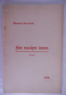 HET NAAKTE LEVEN - Verzen Door MAURICE NEYRINCK 1958 Poëzie Gedicht Dichter - Poëzie