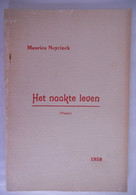 HET NAAKTE LEVEN - Verzen Door MAURICE NEYRINCK 1958 Poëzie Gedicht Dichter - Dichtung