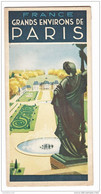 Dépliant Touristique GRANDS ENVIRONS DE PARIS  Illustrations  Lavagne   4 Volets X2 , Cartes - Parigi