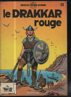 Timour 14 Le Drakkar Rouge RE BE- Dupuis 01/1984 Snoeck Sirius (BI6) - Timour