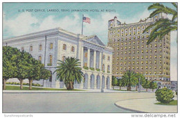 Texas Laredo Post Office With Hamilton Hotel At Right - Laredo