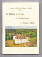 Le Château Et La Terre De Chirat-Guérin à Voussac, Jacques Corrocher, Hugues Delaume, Monestier, 2008 - Bourbonnais