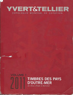 Catalogue Yvert & Tellier 2011 : Pays D' Outre-Mer N° 1 - Abu-Dhabi à Burundi - Francia