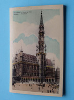 Stadhuis - Hôtel De Ville > Brussel () Anno 19?? ( Zie / Voir Scan ) Gekleurd ! - Lotes Y Colecciones