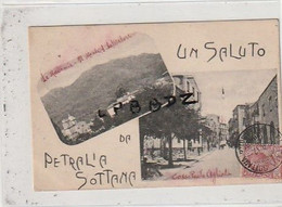 CPA - ITALIE - SICILIA - PALERME - PETRALIA SOTTANA - Un Saluto - Vues Multiples - 1912 - Pas Courant - Palermo