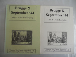 BRUGGE & SEPTEMBER '44 Deel I ROND DE BEVRIJDING Deel II NA DE BEVRIJDING Bob Warnier Ea 1944 Moerkerke Canadezen - War 1939-45