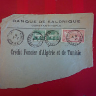 LETTRE FRAGMENT BANQUE DE SALONIQUE CONSTANTINOPLE - Brieven En Documenten