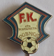 MFK Dubnica Slovakia Football Soccer Club Fussball Calcio Futbol Futebol PINS BADGES A4/3 - Football