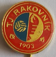TJ Rakovnik Czech Republic Football Soccer Club Fussball Calcio Futbol Futebol PINS BADGES A4/3 - Football
