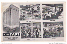 New York City Hotel Taft Coffee Shop Grill Tap Room & Lobby 1949 - Cafés, Hôtels & Restaurants
