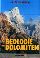 GEOLOGIE DER DOLOMITEN Alesandro BOSELLINI - Archéologie