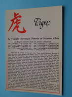 TIGRE > Astrologie CHINOISE De Suzanne White ( Edit. GENDRE ) Anno 19?? ( Zie / Voir Photo ) ! - Astronomie