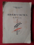 ANTIGUO LIBRO EJÉRCITO SERVICIO Y TÁCTICA DE FARMACIA EN CAMPAÑA COMANDANTE FARMACÉUTICO PEÑA TORREA, MILITAR...PHARMACY - Craft, Manual Arts