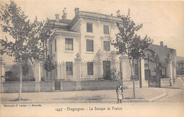 83-DRAGUIGNAN- LA BANQUE DE FRANCE - Draguignan