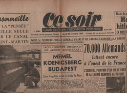 CE SOIR 26 10 1944 - MEMEL KOENIGSBERG BUDAPEST - CANAL SAINT MARTIN - DE GAULLE - DANIEL CHALONGE - GEORGES MANDEL ... - General Issues