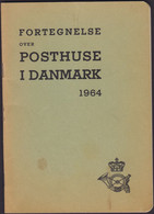 Denmark Fortegnelse Over Posthuse I Danmark 1964 Generaldirektoratet For Post- Og Telegrafvæsenet - Sonstige & Ohne Zuordnung