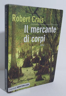 I104257 Robert Crais - Il Mercante Di Corpi - Piemme 2007 - Policiers Et Thrillers