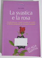 I104256 V Toti Colella - La Svastica E La Rosa - Flaccovio 2004 - Sagen En Korte Verhalen