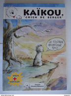 KAIKOU "Chien De Berger"  Special Hospitalier 1ere édition 1996 Rouleau Patrice HC état Neuf - First Copies