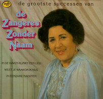 * LP * DE GROOTSTE SUCCESSEN VAN DE ZANGERES ZONDER NAAM - Otros - Canción Neerlandesa