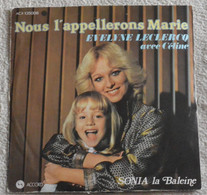 Evelyne Leclercq - Nous L'appellerons Marie - 45 T - Maxi-Single