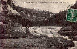 BELLEGARDE    ( AIN )      LA PERTE DU RHONE ET BARRAGE DES FORCES MOTRICES - Bellegarde-sur-Valserine