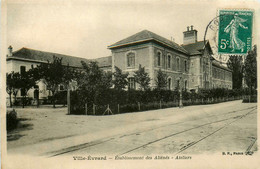 Neuilly Sur Marne * Ville évrard * établissement Des Aliénés * Ateliers * Hôpital Psychiatrique - Neuilly Sur Marne