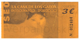 Museo La Casa De Los Gatos, Colección Privada, Entrance Ticket. Spain - Eintrittskarten