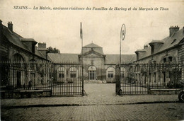 Stains * La Mairie , Ancienne Résidence Des Familles De Harlay Et Du Marquis De Thon * Hôtel De Ville - Stains